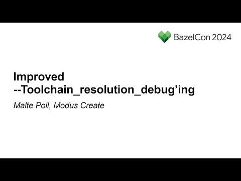 Improved --Toolchain_resolution_debug’ing - Malte Poll, Modus Create Episode cover