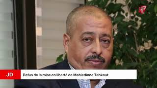 Refus De La Mise En Liberté De Mahiedinne Tahkout