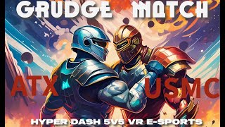 Hyper Dash - ATX vs USMC (grudge match)
