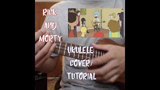 Video thumbnail of "Rick y Morty- La canción de Mini Rick con acordes y letra (Ukulele cover/tutorial)"