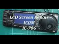 ICOM IC-706 LCD Screen Repair