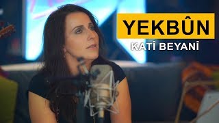 Yekbûn - Kati Beyanî Kurdmax Acoustic