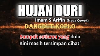 HUJAN DURI - Imam S Arifin - Karaoke dangdut koplo (COVER) KORG Pa3X (Nada Cewek)