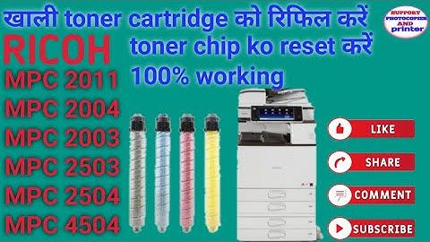 How To Reset Ricoh MPC 2011.2004 .2003 . 2503.2504.4504 Toner Chip ? how to  Reset old toner chip ?