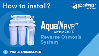 GWS | Aquawave Classic 75GPD - Installation Video