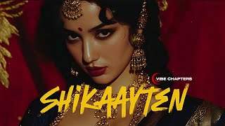 SHIKAAYTEN | romantic songs recently released • VIBE CHAPTERS #tereishqmeinmovie #shayadwohsune