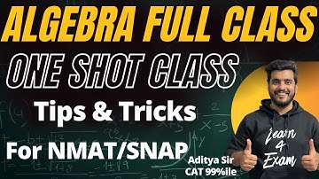 Algebra in One Shot for NMAT & SNAP 2025 | Full Concepts + Shortcuts