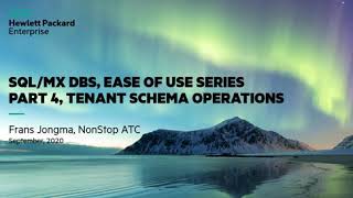 Famous NonStop SQL/MX DBS Series 04 Tenant schema operations Wealth