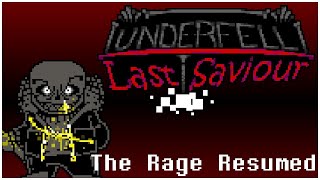 Underfell Last Saviour: But He Refused To Be Overtaken + The Rage Resumed (Original)