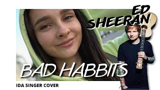 Ed Sheeran - Bad Habits / Ida Singer / Piano Cover / Эд Ширан