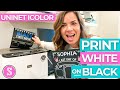 💕 How to Print White Text on Black Paper (Uninet iColor)