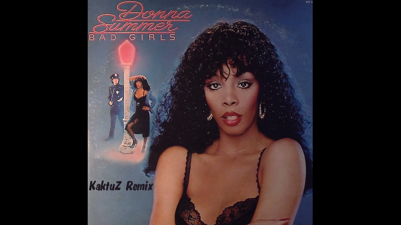 Donna Summer - Bad Girls (KaktuZ RemiX)