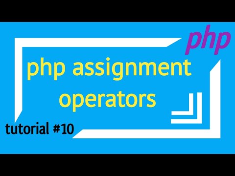 php assignment operators | PHP tutorial # 10