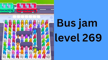 Bus jam level 269 hard level Walkthrough Solution 