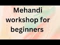 Muskan mehandi classes day 1  tips  tricks part 1 latest mehandi design muskan mehandi