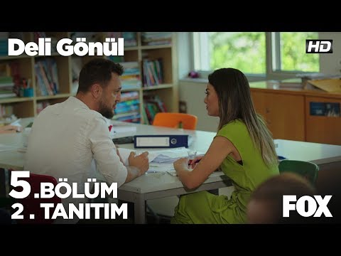 Deli Gönül 5. Bölüm 2. Tanıtımı