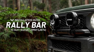 Installation Guide | STEDI™ Rally Bar to suit Suzuki Jimny (JB74)
