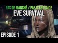 Eve survival challenge ep 1  lancement du challenge 