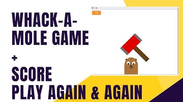 How To Make A Whack-A-Mole Game on Scratch