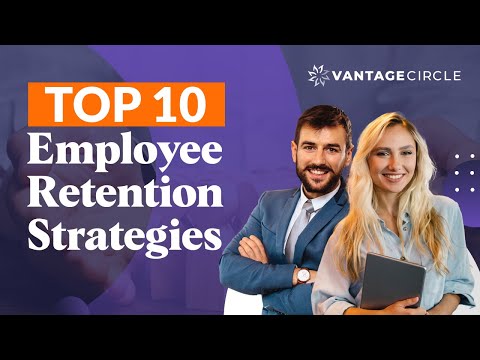 Top 10 Employee Retention Strategies in 2020 -  Vantage Circle