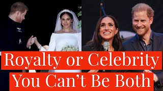 Prince Harry \& Meghan Markle Try to Be Both Celebrities and Royalty, Failing Miserably at Both