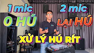 TẠI SAO HÁT 1 MICRO KHÔNG HÚ, HÁT 2 MICRO LẠI BỊ HÚ ?!? | CÁCH KHẮC PHỤC CHO ANH EM SỰ KIỆN