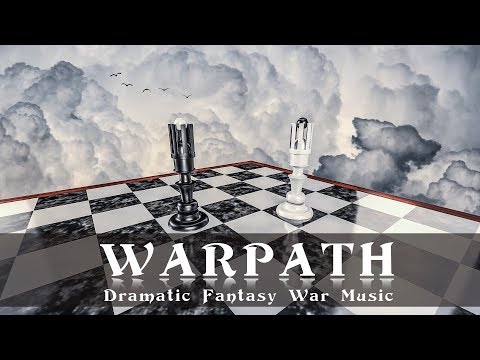 Dramatic Fantasy War Music (WarPath) - Powerful Epic Celtic Dark Fantasy Track