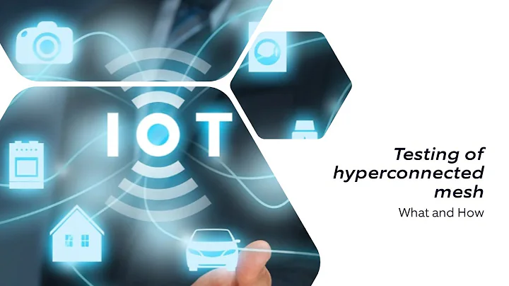 IoT Testing - Testing the interconnected heterogenous systems