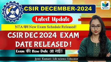CSIR NET Dec 2024 Exam Dates Out || CSIR NET Latest Update || CSIR NET December 2024