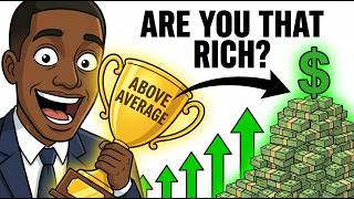 7 Signs You're FAR Above Average (Shocking Money Stats)