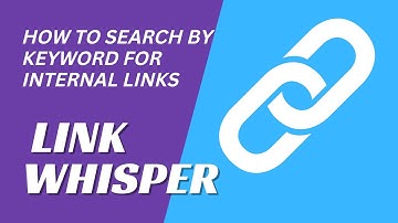 How to Search by Keyword to Add Internal Links With Link Whisper