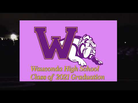 Wauconda High School Class of 2021 Graduation