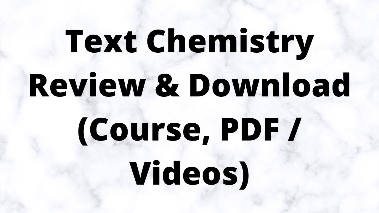 Text Chemistry Review & Download (Course, PDF / Videos)
