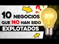 🤑 10 Negocios SIN COMPETENCIA 💸 Negocios que no han Sido Explotados