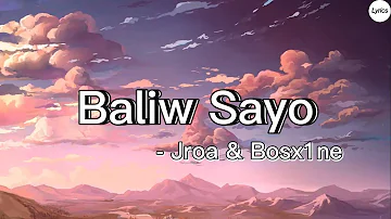 Baliw Sayo - JRoa ft. Bosx1ne | Lyrics