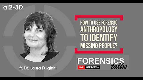 Forensic Anthropology | Forensics Talks Ep.7   ft. Dr. Laura Fulginiti