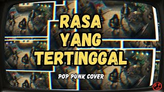 Rasa Yang Tertinggal  St 12  Pop Punk Cover