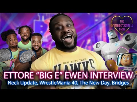 Big E interview - Neck injury update, WrestleMania 40, Bridges animated short film, The New Day