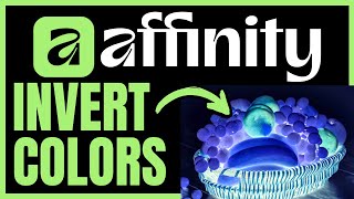How To INVERT COLORS In Affinity Designer (QUICK & EASY) 2026