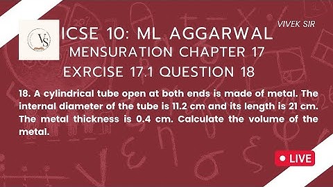 ICSE Class 10 | M.L. Aggarwal Mensuration | Exercise 17.1 Q18 | Solution by Vivek Sir
