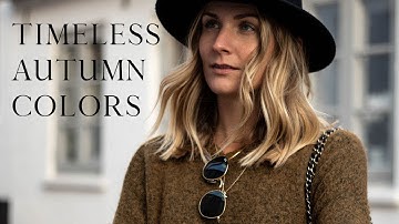 6 timeless autumn colors you can love year after year | Autumn capsule wardrobe