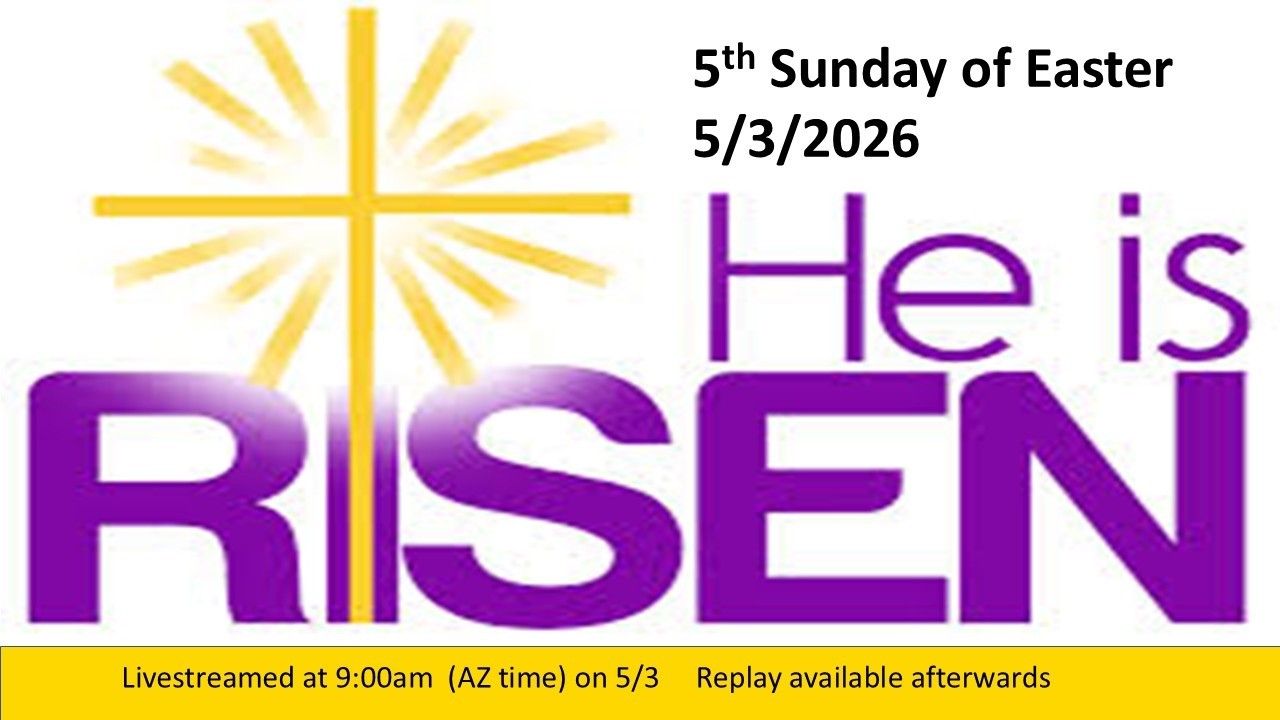 5th Sunday of Easter - 5/3/26  9:00am - Live Streamed Service