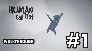 Human: Fall Flat - Level 1 (Walkthrough)