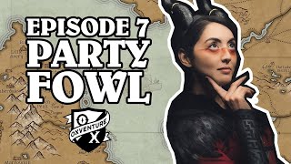Party Fowl | Oxventure D&D | The Orbpocalypse Saga | Season 3, Episode 7
