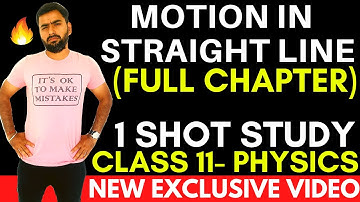MOTION IN STRAIGHT LINE- FULL CHAPTER || CLASS 11 PHYSICS CHAPTER 3 || WITH NUMERICALS
