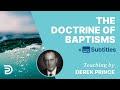 The Doctrine Of Baptisms | Derek Prince