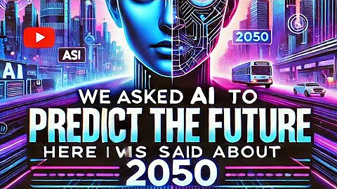 The Future of Humanity: AI Predictions for 2050