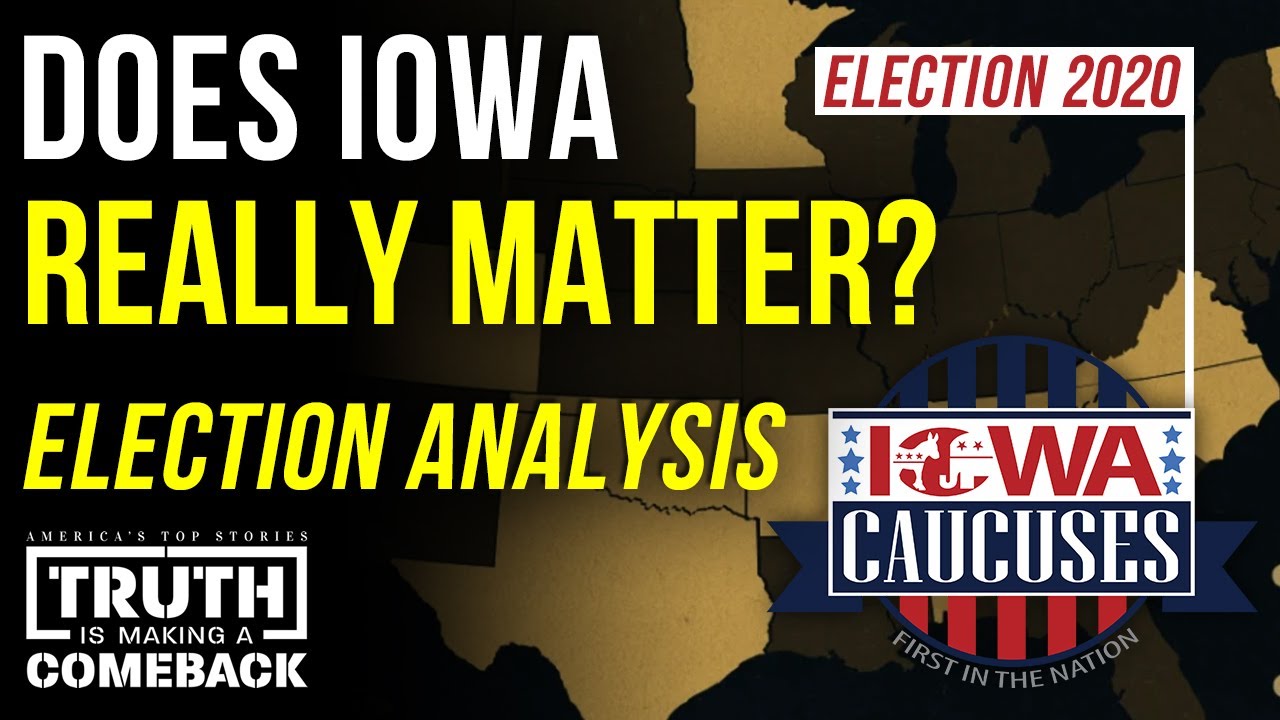 Does Iowa Really Matter? -- Election Analysis - Truth TV - YouTube