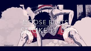 MOOSE BEATS- SMOKE IT UP ( HOUSE , MINIMAL HOUSE)