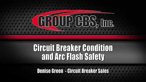 Circuit Breaker Condition and Arc Flash Safety